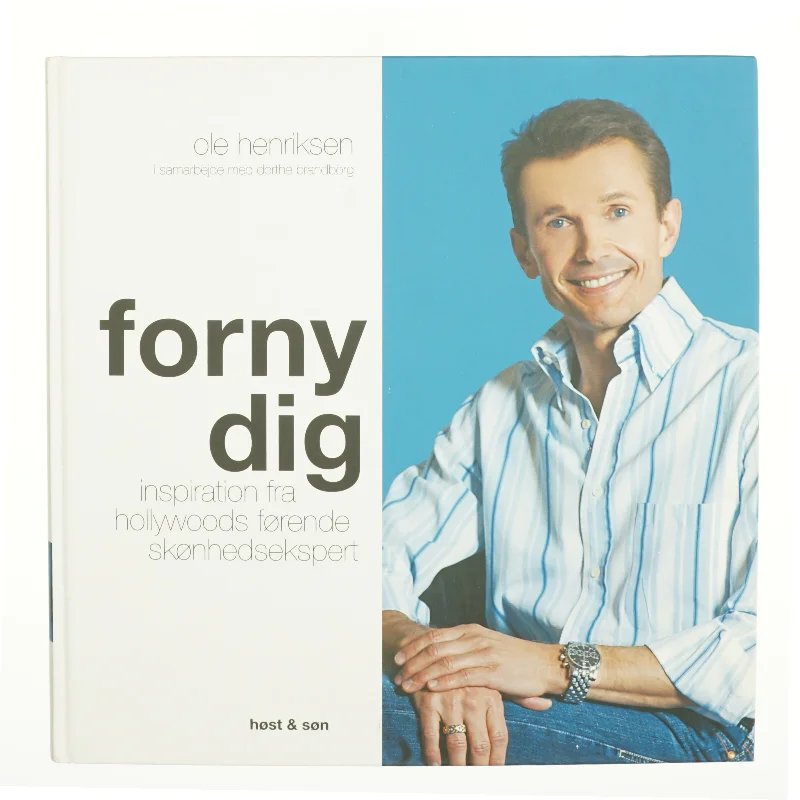 Forny dig : inspiration fra Hollywoods nr. 1 skønhedsekspert (Bog)