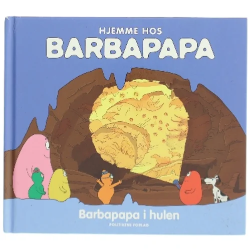 Hjemme hos Barbapapa - Barbapapa i hulen (Bog)
