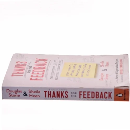 Thanks for the feedback : the science and art of receiving feedback well (even when it is off base, unfair, poorly delivered, and, frankly, you're not in the mood) af Douglas Stone (Bog)