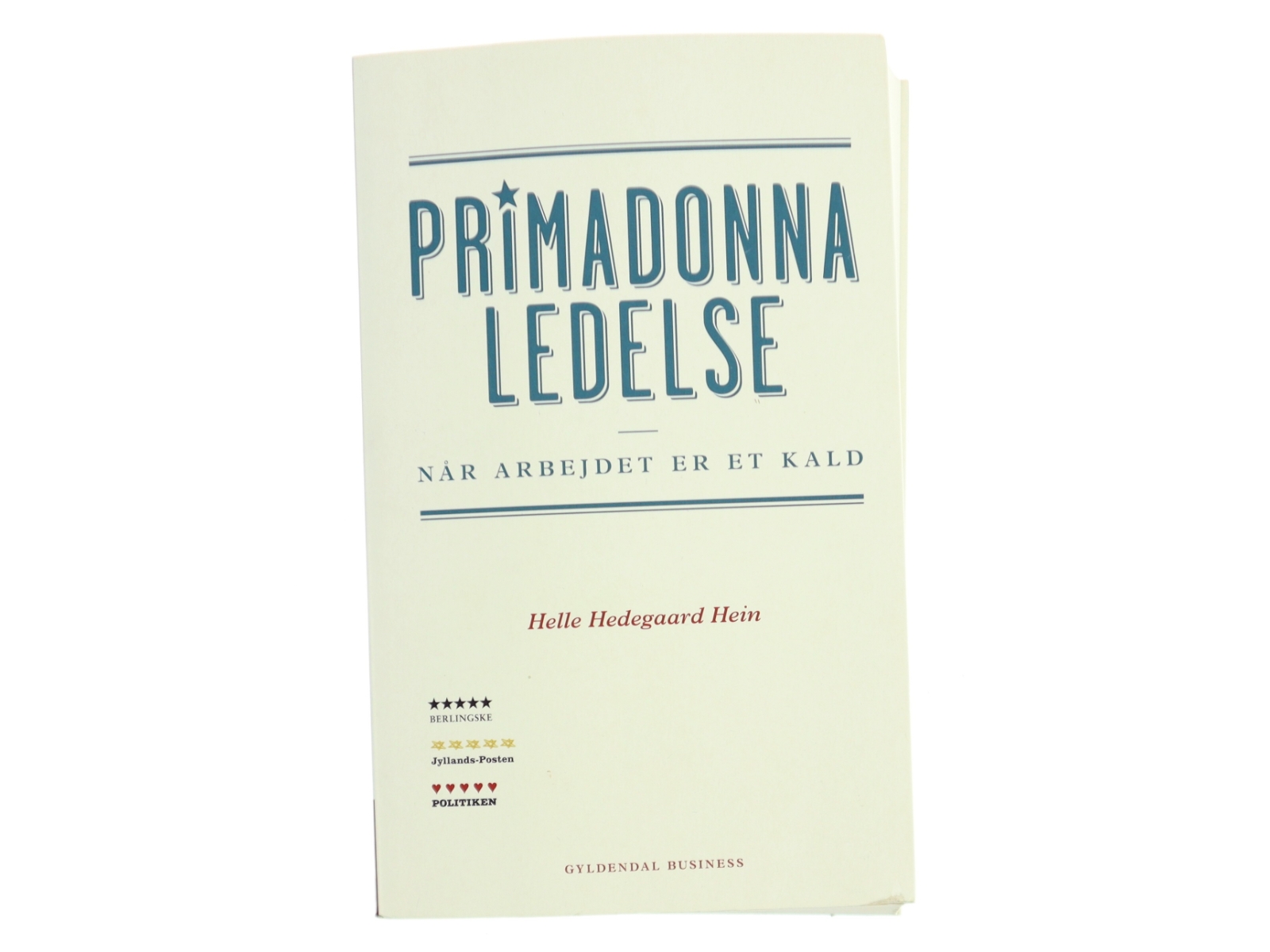 Primadonnaledelse af Helle Hedegaard Hein (Bog)