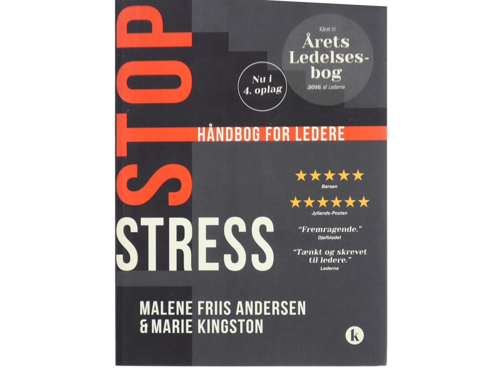 Stop stress : håndbog for ledere af Marie Kingston (Bog)