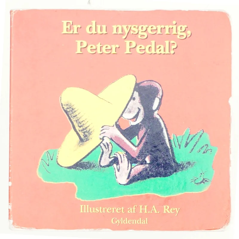 Er du nysgerrig, Peter Pedal? af Rey (Bog)