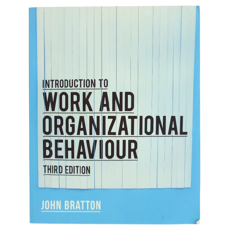 Introduction to work and organizational behaviour af John Bratton (Bog)