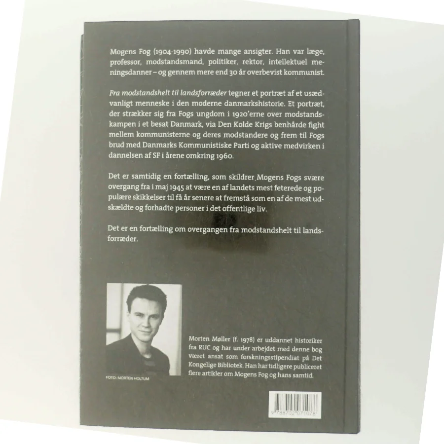 Mogens Fog : en biografi. 1, Fra modstandshelt til landsforræder af Morten Møller (f. 1978) (Bog)