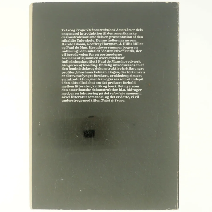 Tekst og trope, dekonstruktion i Amerika fra modtryk