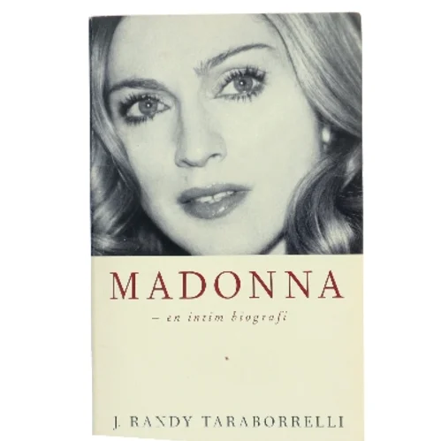 Madonna : en intim biografi af J. Randy Taraborrelli (Bog)