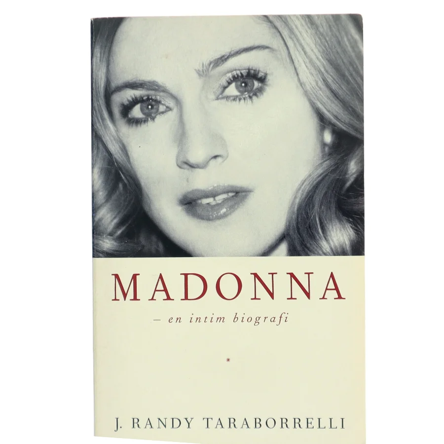 Madonna : en intim biografi af J. Randy Taraborrelli (Bog)