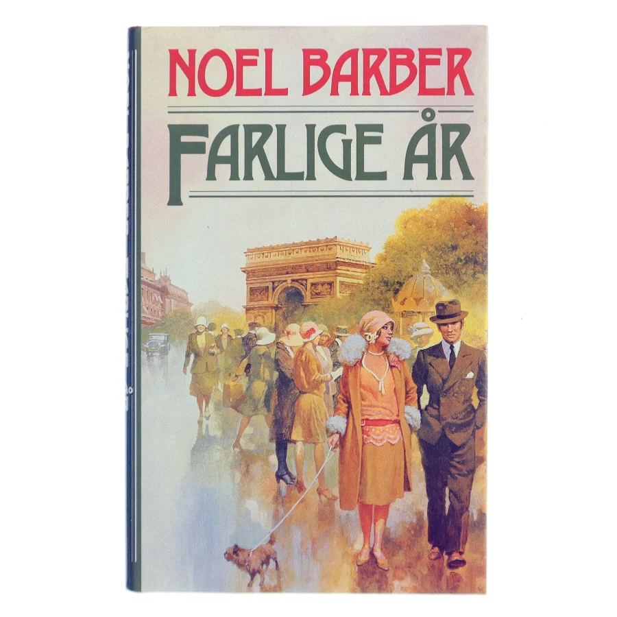 Farlige år af Noel Barber (Bog)
