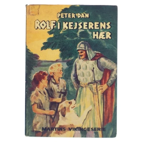 Rolf i kejserens hær af Peter Dan (Bog)