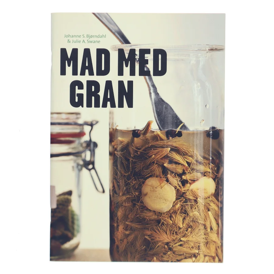 Mad med gran af Julie A. Swane (Bog)