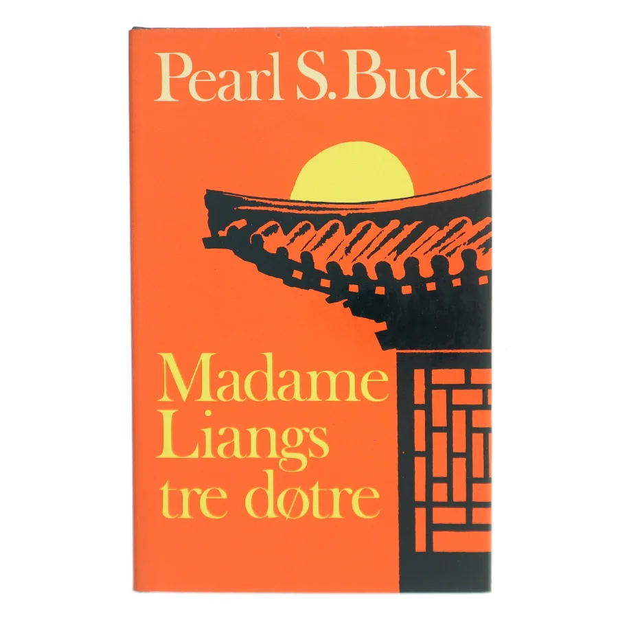Madame Liangs tre døtre af Pearl S. Buck (Bog)