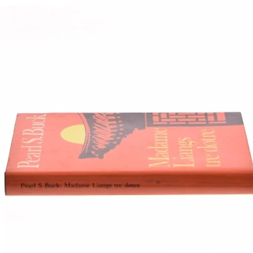 Madame Liangs tre døtre af Pearl S. Buck (Bog)