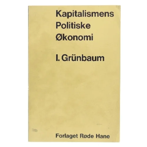 Kapitalismens Politiske Økonomi af I. Grünbaum (Bog)