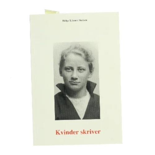 Kvinder skriver af Helge Scheuer Nielsen (Bog)