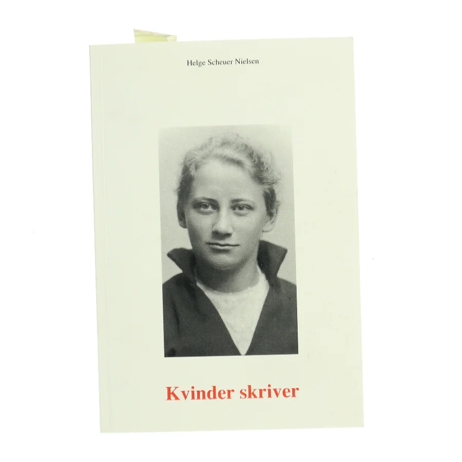 Kvinder skriver af Helge Scheuer Nielsen (Bog)