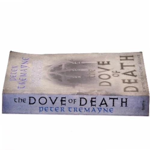 The Dove of Death af Peter Tremayne (Bog)