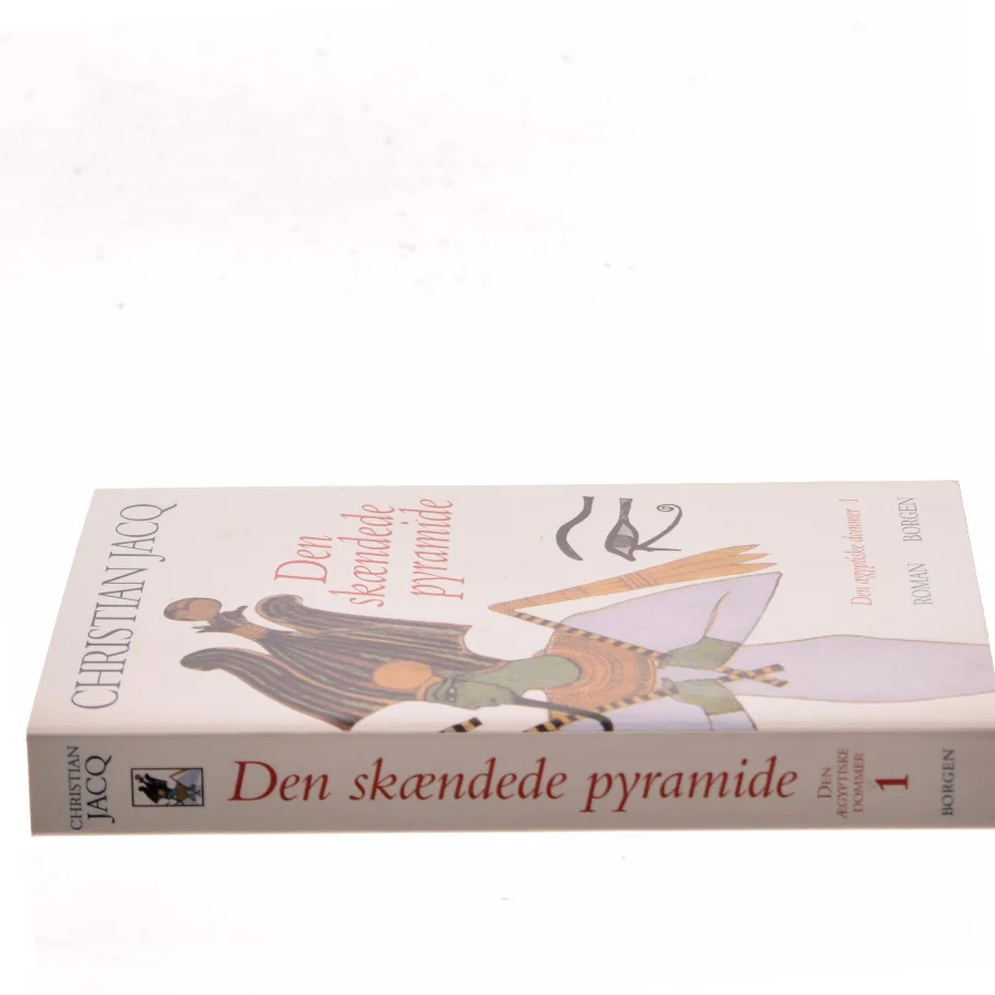 Den ægyptiske dommer. Bind 1, Den skændede pyramide af Christian Jacq (Bog)