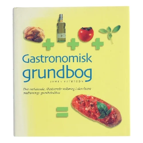 Gastronomisk grundbog af James Peterson (Bog)