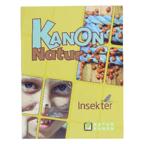 Kanon natur - insekter af Ole Laursen (f. 1965-11-10) (Bog)