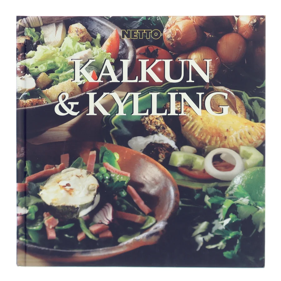 Kalkun & kylling af Netto (Bog)