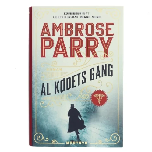 Al kødets gang af Ambrose Parry (Bog)
