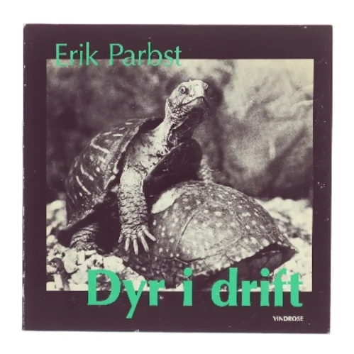 Dyr i drift af Erik Parbst (Bog)