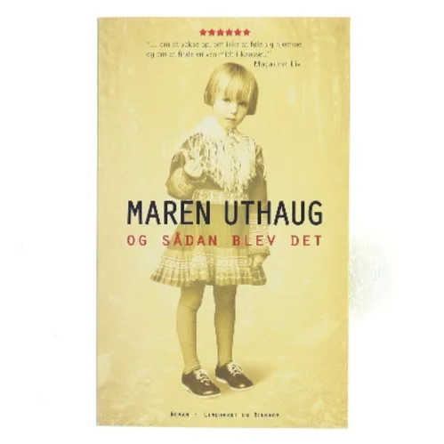 Og sådan blev det : roman af Maren Uthaug (Bog)