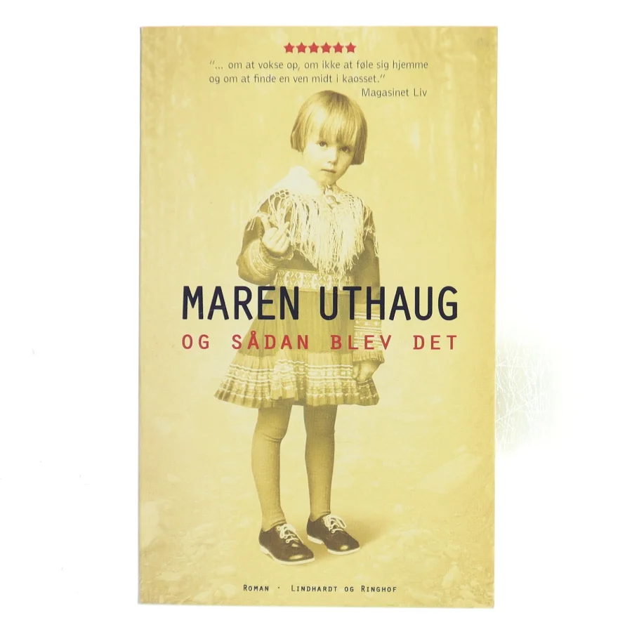 Og sådan blev det : roman af Maren Uthaug (Bog)