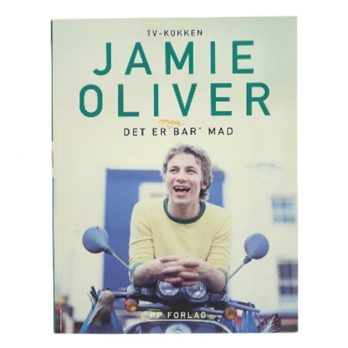 Det er bar' mad af Jamie Oliver (Bog)