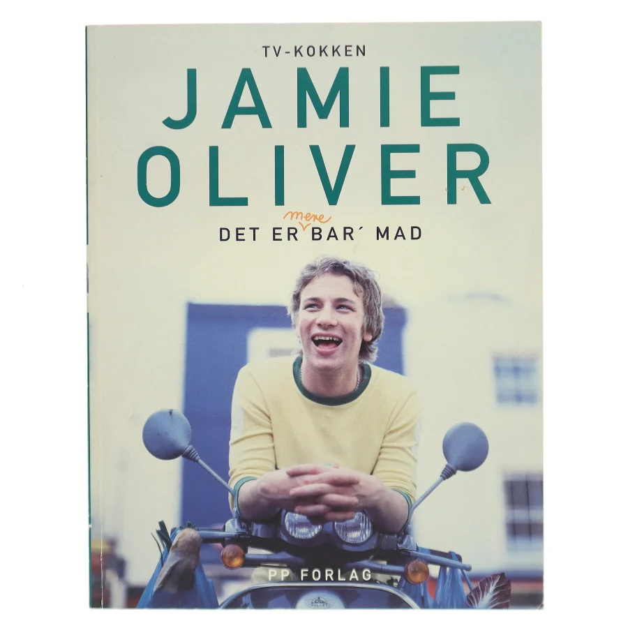 Det er mere bar' mad af Jamie Oliver (Bog)
