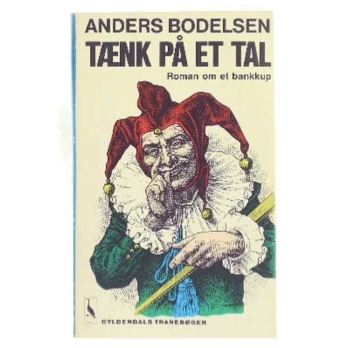 Tænk på et tal af Anders Bodelsen (Bog)