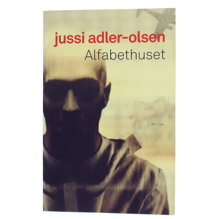 Alfabethuset af Jussi Adler-Olsen (Bog)