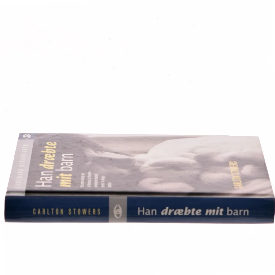 Han dræbte mit barn af Carlton Stowers (Bog)