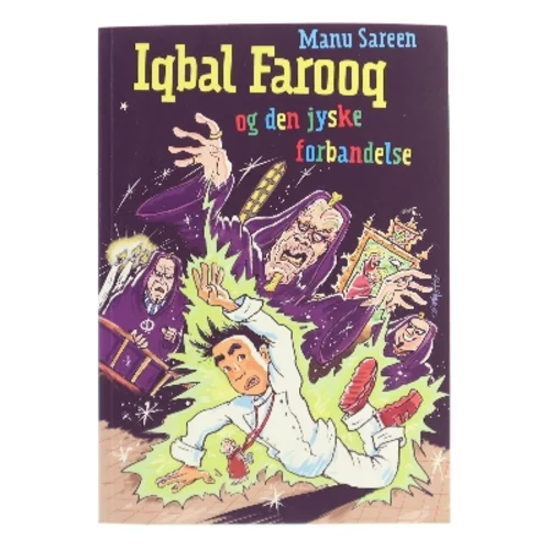 Iqbal Farooq : og den jyske forbandelse af Manu Sareen (Bog)