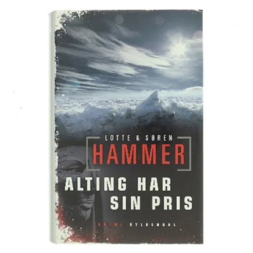 Alting har sin pris af Lotte Hammer (Bog)