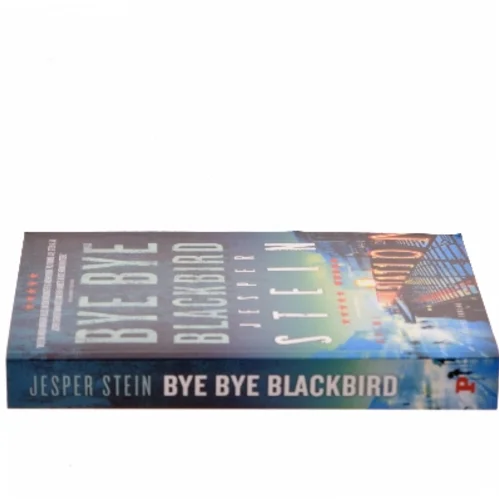 Bye bye blackbird : krimi af Jesper Stein (Bog)