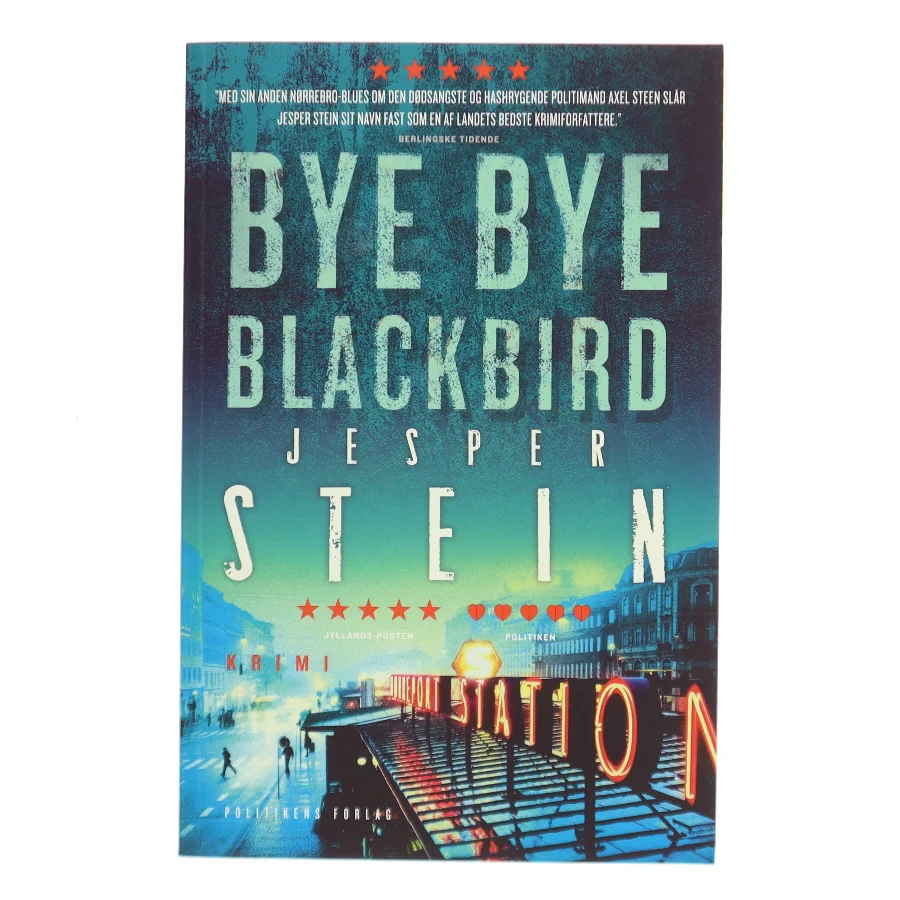 Bye bye blackbird : krimi af Jesper Stein (Bog)
