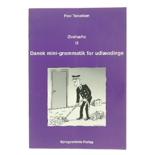 Øvehæfte til Dansk mini-grammatik for udlændinge af Povl Terkelsen (Bog)