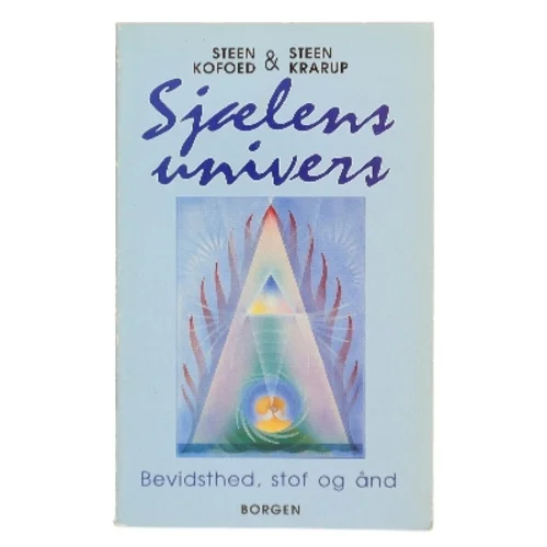 Sjælens univers : bevidsthed, stof og ånd (Bog)