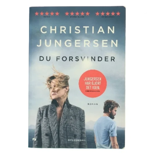 Du forsvinder : roman af Christian Jungersen (Bog)