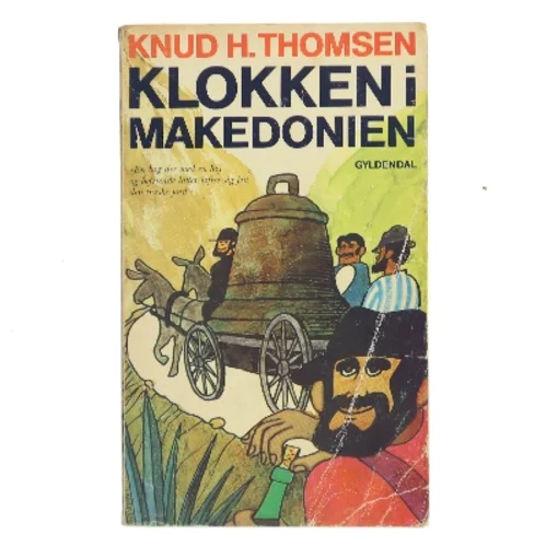 Klokken i Makedonien af Knud H. Thomsen (Bog)