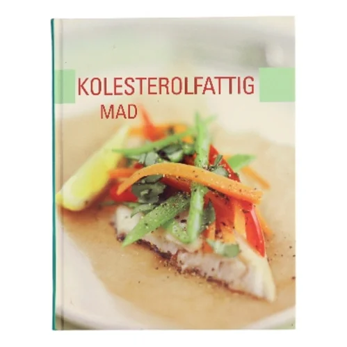 Kolesterolfattig mad af Ukendt (Bog)