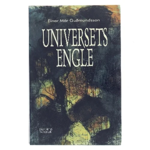Universets engle : roman af Einar Már Guðmundsson (Bog)