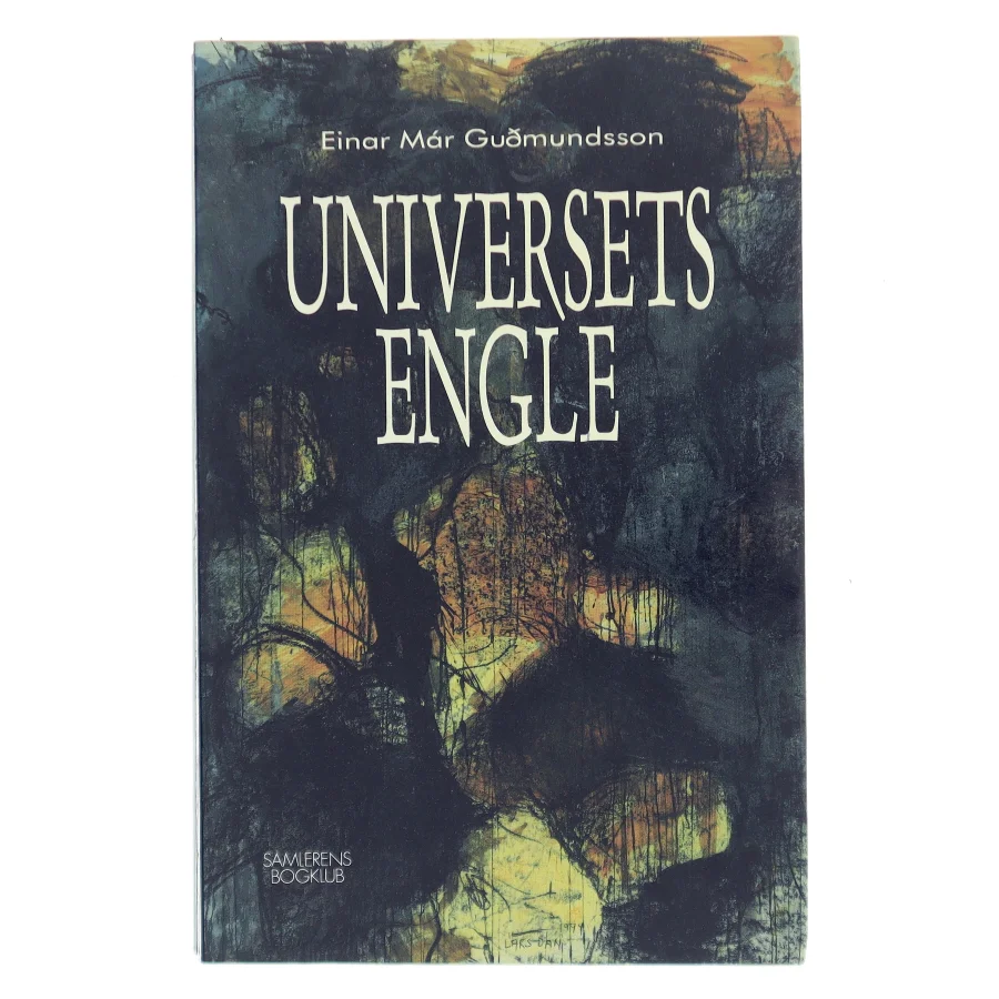 Universets engle : roman af Einar Már Guðmundsson (Bog)