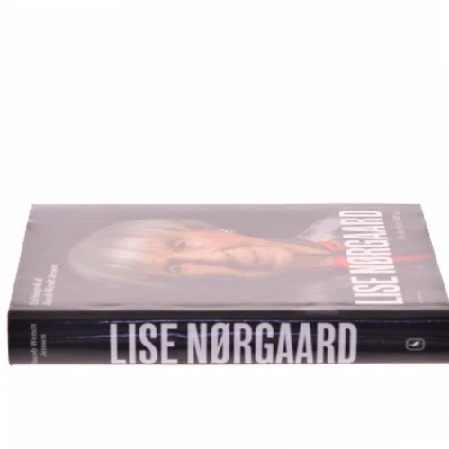 Lise Nørgaard : de første 100 år : en biografi af Jacob Wendt Jensen (Bog)