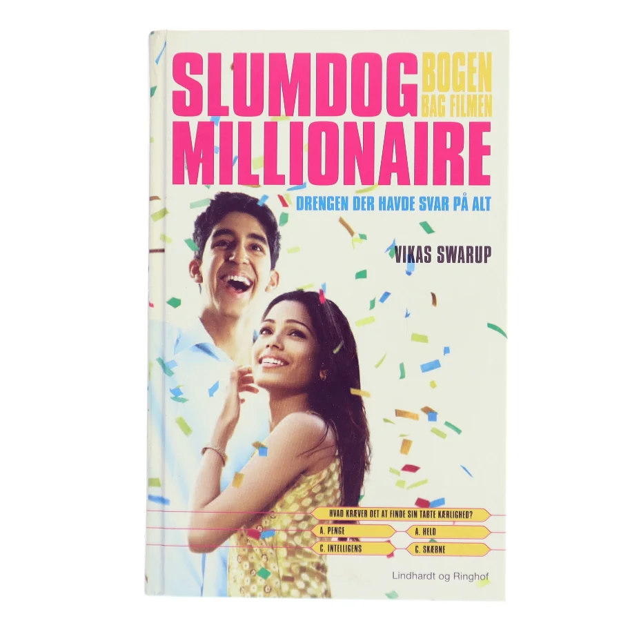Slumdog Millionaire – drengen der havde svar på alt af Vikas Swarup (Bog)