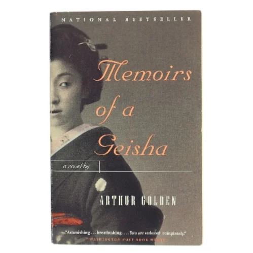 Memoirs of a geisha : a novel af Arthur Golden (1957-) (Bog)