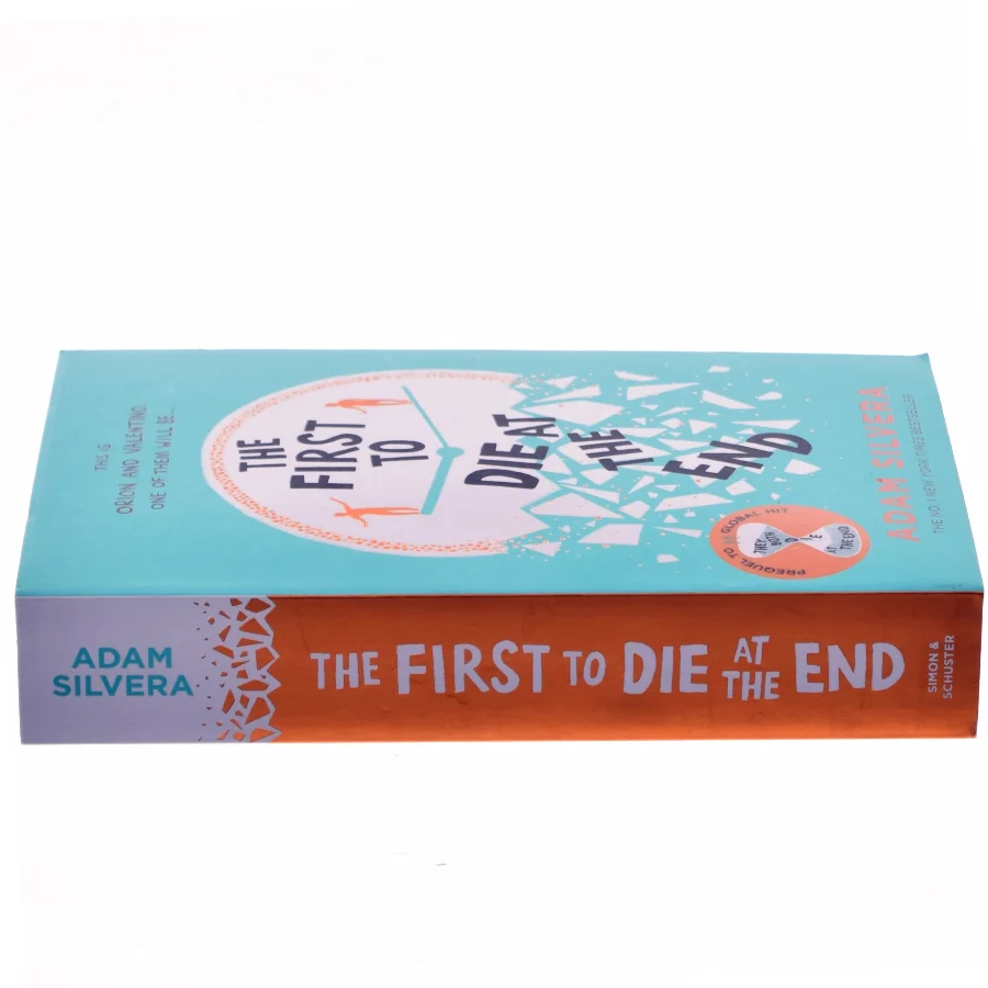 The First to Die at the End af Adam Silvera (Bog)