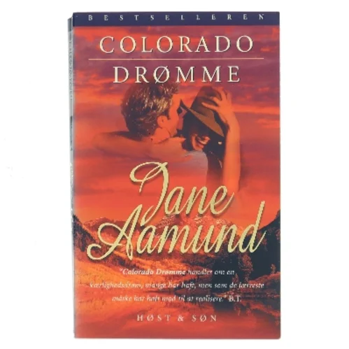 Colorado drømme : en roman om den modne passion af Jane Aamund (Bog)