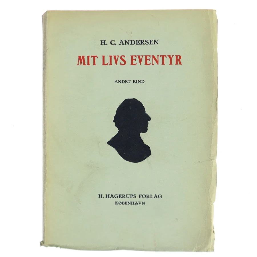 Mit livs eventyr. Andet bind af H. C. Andersen (Bog)